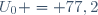 U_{0} = 77,2