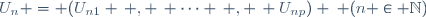 U_n = (U_{n1} \, , \, \cdots \, , \, U_{np}) \: (n \in \mathbb{N})