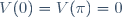 V(0)=V(\pi)=0