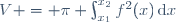 V = \pi \int_{x_1}^{x_2}f^2(x)\,\mathrm{d}x