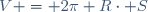 V = 2\pi R\cdot S