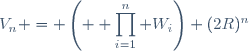 V_n = \left( \displaystyle \prod_{i=1}^n W_i\right) (2R)^n