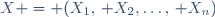X = (X_1,\, X_2,\dots,\, X_n)