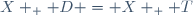 X _ \mathcal D = X _ \mathcal T