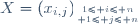 X=(x_{i,j})_{1\leq i\leq n\atop 1\leq j\leq n}