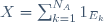 X=\sum_{k=1}^{N_A}1_{E_k}\,