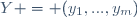 Y = (y_1,...,y_m)