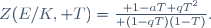 Z(E/K, T)={ {1-aT+qT^2}\over {(1-qT)(1-T)}}.
