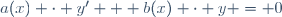 a(x) \cdot y' + b(x) \cdot y = 0\,