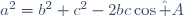 a^2=b^2+c^2-2bc\cos\hat A