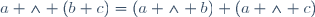 a \wedge (b+c)=(a \wedge b)+(a \wedge c)