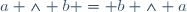 a \wedge b = b \wedge a