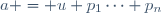 a = u p_1\cdots p_n\ ;