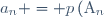 a_{n} = p\left(\text{A}_{n}\right)