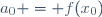 a_0 = f(x_0)