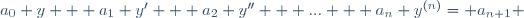 a_0 y + a_1 y' + a_2 y'' + ... + a_n y^{(n)}= a_{n+1} \,