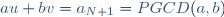 au+bv=a_{N+1}=PGCD(a,b)