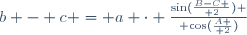 b - c = a \cdot {{\sin({{B-C} \over 2})} \over {\cos({A \over 2})}}
