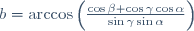 b=\arccos\left(\frac{\cos\beta+\cos\gamma\cos\alpha}{\sin\gamma\sin\alpha}\right)