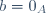 b=0_A