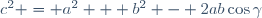 c^2 = a^2 + b^2 - 2ab\ \cos\ \gamma