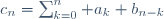 c_n=\sum_{k=0}^n a_k b_{n-k}