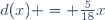 d(x) = \frac{5}{18}x