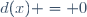 d(x) = 0