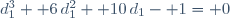 
d_1^3+ 6\,d_1^2+ 10\,d_1- 1= 0
