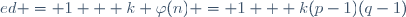 ed = 1 + k \varphi(n) = 1 + k(p-1)(q-1)