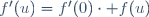 f'(u)=f'(0)\cdot f(u)