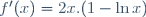 f'(x)\ =\ 2x.(1\ -\ \ln\ x)