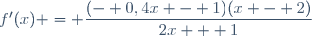 f'(x) = \dfrac{(- 0,4x - 1)(x - 2)}{2x + 1}