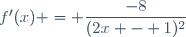 f'(x) = \dfrac{-8}{(2x - 1)^2}