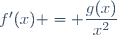 f'(x) = \dfrac{g(x)}{x^2}