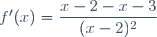 f'(x)=\dfrac{x-2-x-3}{(x-2)^2}