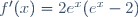 f'(x)=2e^x(e^x-2)