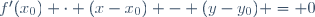 f'(x_0) \cdot (x-x_0) - (y-y_0) = 0