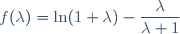 f(\lambda)=\ln(1+\lambda)-\dfrac{\lambda}{\lambda+1}