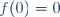 f(0)=0\,