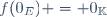 f(0_E) = 0_{\mathbb{K}}