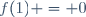 f(1) = 0