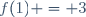 f(1) = 3