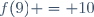 f(9) = 10