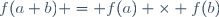 f(a+b) = f(a) \times f(b)