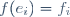 f(e_i)=f_i