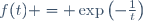 f(t) = \exp\left(-\frac{1}{t}\right)