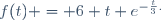 f(t) = 6 t e^{-\frac{t}{3}.