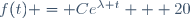 f(t) = Ce^{\lambda t} + 20