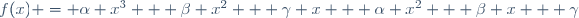 f(x) = \alpha x^3 + \beta x^2 + \gamma x + \alpha x^2 + \beta x + \gamma\,\!
